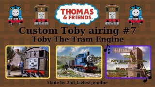 Custom Thomas Airing 7 Toby The Tram Engine [upl. by Alorac]