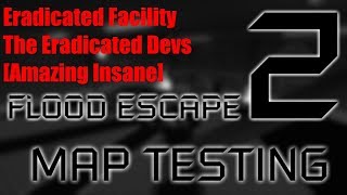 FE2  Eradicated Facility  Amazing Insane  Roblox [upl. by Nylrahc]