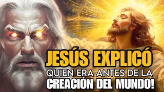 JESÚS REVELA SU IDENTIDAD DIVINA Y EXPLICÓ QUIEN ERA ANTES DE LA CREACIÓN [upl. by Anigger]