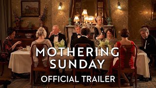 Mothering Sunday  Official Trailer [upl. by Fenella]