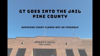 ReUpload  GT Goes Into The Jail  Unprofessional Superior Court Clerks  Pike County [upl. by Sension]