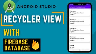 Recycler View in Android Studio  Populate Recycler View with Firebase Database with Source Code [upl. by Nehttam]