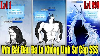 FULL BỘ END TRUYỆN  Vừa Bắt Đầu Đã Là Khống Linh Sư Cấp SSS  Review Truyện Tranh [upl. by Oal]