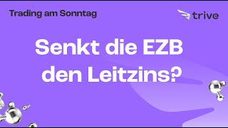 Trading Wochenvorschau EZBWoche und USInflationszahlen  TRADING AM SONNTAG [upl. by Rolyat]