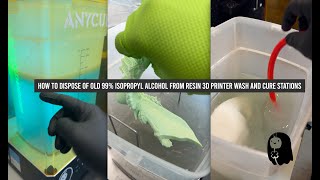 How to dispose of old 99 isopropyl alcohol from resin 3d printer wash and cure stations [upl. by Sseb]