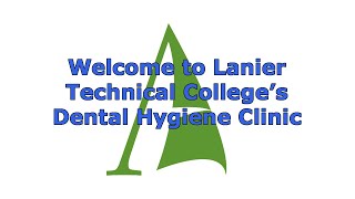 Welcome to Lanier Techs Dental Hygiene Clinic [upl. by Brader]