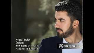 Murat Belet Özlem [upl. by Fisoi]