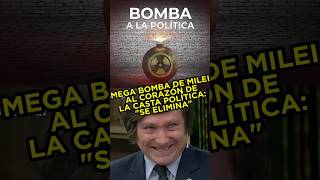 MEGA BOMBAZO DE MILEI AL CORAZÓN DE LA CASTA POLÍTICA quot¿SE ELIMINAquot fyp parati argentina [upl. by Lenny]