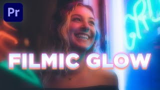 How to Create the Filmic Bloom Effect in Premiere Pro [upl. by Anivlem]