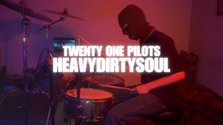 Twenty One Pilots  Heavydirtysoul Drum Cover [upl. by Hutt]