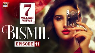 Bismil Episode 11  Naumaan Ijaz  Hareem Farooq  19 Sep 2024  ARY Digital [upl. by Anwadal]