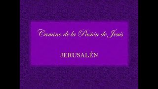 Camino de la Pasión de Jesús  JERUSALÉN [upl. by Riabuz]