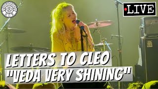 Letters to Cleo quotVeda Very Shiningquot LIVE [upl. by Tabbatha]