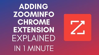 How To Add ZoomInfo Chrome Extension 2025 [upl. by Rip]