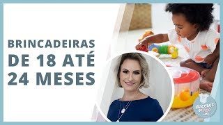 BRINCADEIRAS PARA BEBÊS DE 18 ATÉ 24 MESES  MACETES DE MÃE [upl. by Ruyam]