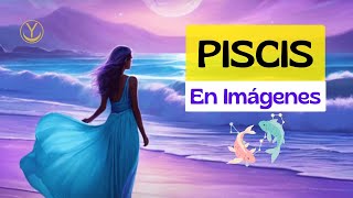 ♓ PISCIS en Imágenes Inspirador  ASTROLOGIA [upl. by Nodnelg391]