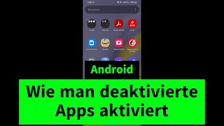 Wie man Deaktivierte Apps auf Android Aktiviert – Einfache Anleitung [upl. by Nnanerak]