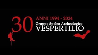 30 anni Gruppo Speleo Archeologico Vespertilio [upl. by Nodnahs]