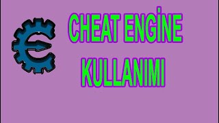 CHEAT ENGINE KULLANIMI  OYUNLARDA HİLE YAPMA [upl. by Revorg576]