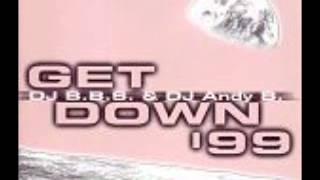 BBS amp Dj Andy B Get Down 99  Radio Cut wmv [upl. by Oyam238]