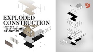 Architecture Exploded Construction Axonometric Sketchup Tutorial [upl. by Christoph]