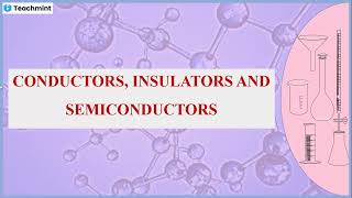 Conductors Insulators and Semiconductors [upl. by Eymaj]