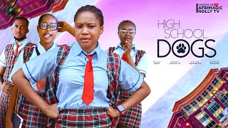 HIGH SCHOOL DOGS Mercy Kenneth Nelly Edet Caleb Kenneth 2024 latest nigerian movies [upl. by Lexie]