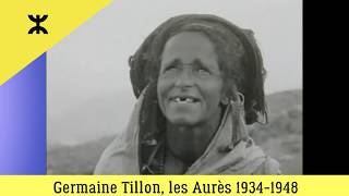 Germaine Tillon au Pays chawi Aurès2 [upl. by Ahsilat]