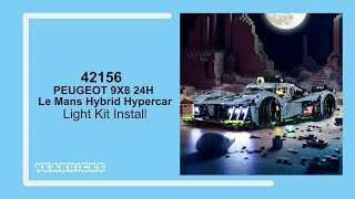 Yeabricks Light kit Install in the Lego PEUGEOT 9X8 24H Le Mans Hybrid Hypercar 42156 [upl. by Goode]