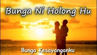 Bunga Ni Holong Hu  Perdana Trio Lirik  Artinya [upl. by Eirot57]