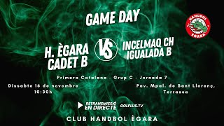 H Ègara Cadet Blanc B vs Incelmaq CH Igualada B [upl. by Hanfurd]