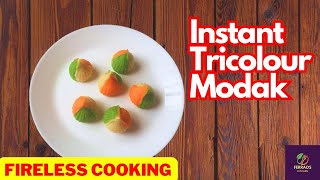 Tri Color Modak  No Fire Recipe  Instant Tiranga Modak Recipe  Independence Day Recipes  Modak [upl. by Tnairb]