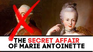 Marie Antoinette Had A SECRET LOVER [upl. by Lucho]