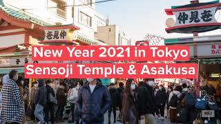 Tokyo New Year 2021  What Sensoji looked like on Jan 1 [upl. by Rehctelf]