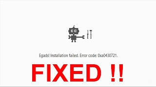 Egads installation failed Google Chrome  error code 0xa0430721 [upl. by Sirois]