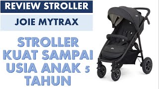 Review Stroller Joie Mytrax Indonesia [upl. by Jeannie]