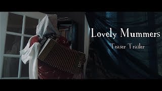 Lovely Mummers  Teaser Trailer 2018  HORROR MOVIE [upl. by Peper899]