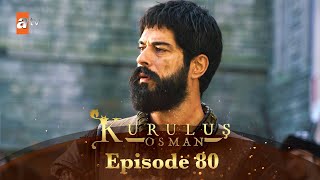 Kurulus Osman Urdu  Season 3  Episode 80 [upl. by Nuhsal156]