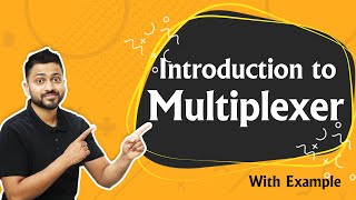 Introduction to Multiplexer  What are Multiplexers  Digital Electronics [upl. by Koren978]