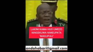 LAKINI KAMA HUO UWEZO NINGEKUWA NIMEUPATA MAGUFULI [upl. by Lemar992]