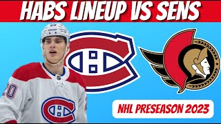 HABS PROJECTED LINEUP VS SENS  Habs Preseason Preview amp Talk [upl. by Kubiak565]