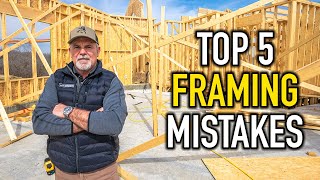 Top 5 Framing MISTAKES I See Builders Make [upl. by Brynne]