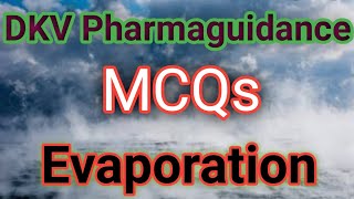 MCQs on Evaporation Part1  Pharmaceutics  DKV Pharmaguidance [upl. by Stimson]