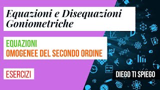 EQUAZIONI GONIOMETRICHE OMOGENEE DEL SECONDO ORDINE [upl. by Rowley]