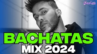 BACHATA MIX 2024  LO MAS NUEVO 2024  BACHATA 2024 [upl. by Blunt]