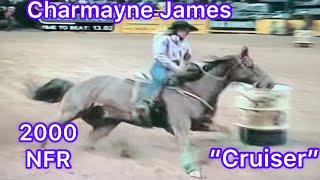 Charmayne James amp quotCruiserquot 2000 National Finals Rodeo Barrel Racing [upl. by Abeh]