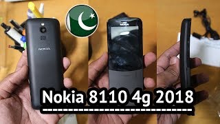 Nokia 8110 4G LTE Unboxing  Price In Pakistan [upl. by Nhguavaj]