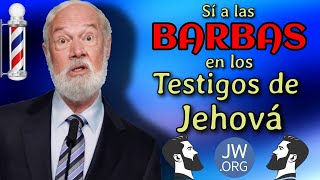 ¡BARBAS APROBADAS para los varones Testigos de Jehová 🧔🏻‍♂️ Blog 183 [upl. by Erica]