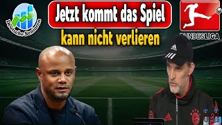 Kompanys Bayern Die Begegnung bei der Verlieren keine Option ist [upl. by Delila688]