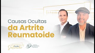 Causas Ocultas da Artrite Reumatoide  Dr Antônio Boechat [upl. by Kilam17]